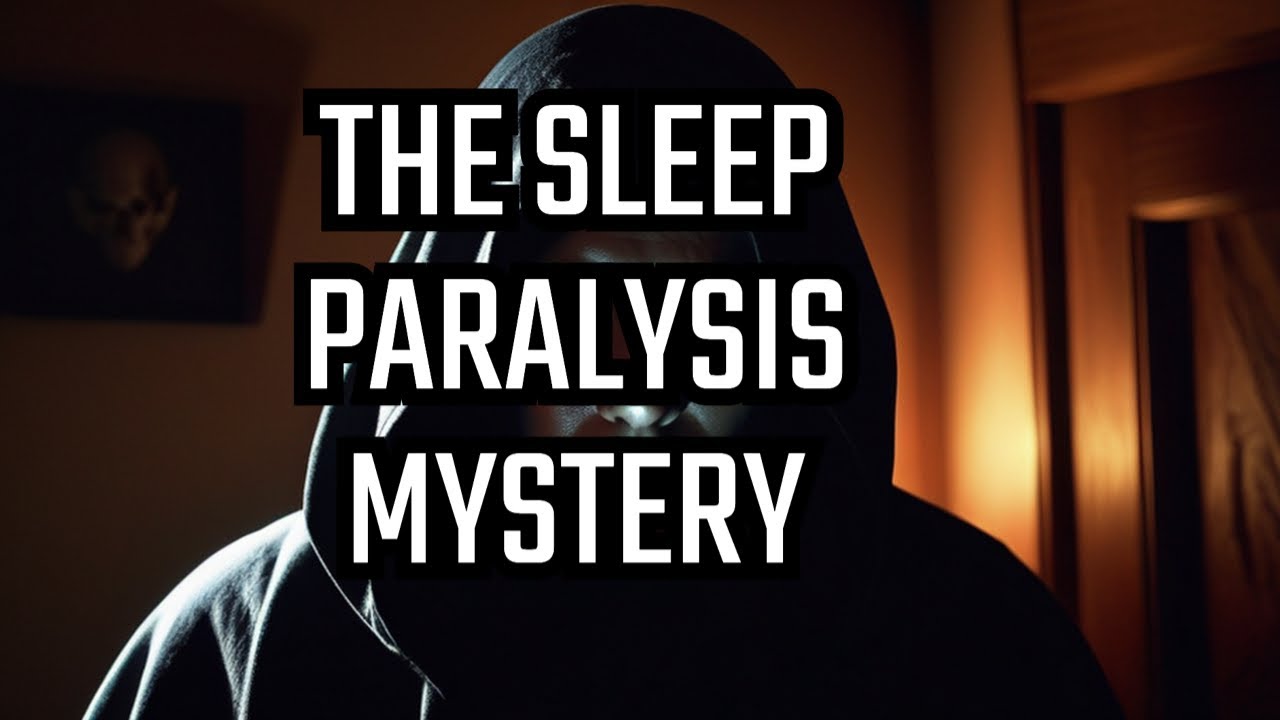 The mystery behind sleep paralysis