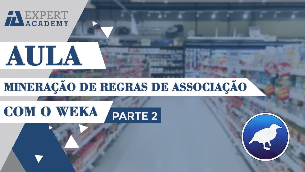 Mineração de Regras de Associação com o Weka - Parte 2 (Final)