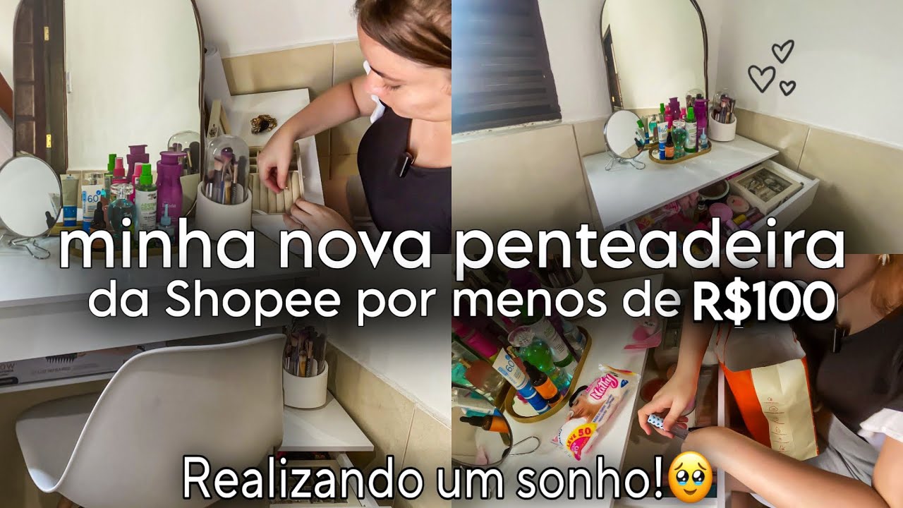 Minha nova penteadeira da Shopee | Realizando um sonho gastando pouco!🩷✨ #penteadeira #shopee 
