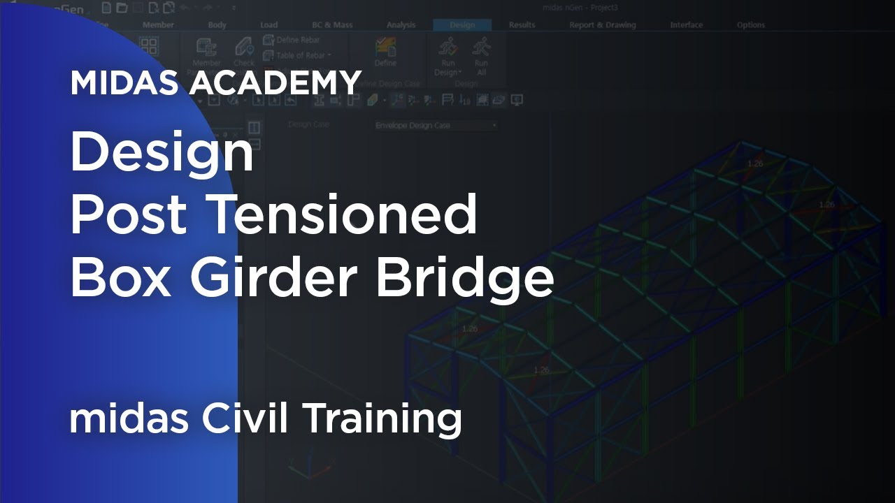 Post Tensioned Box Girder Bridge - midas Civil Online Training