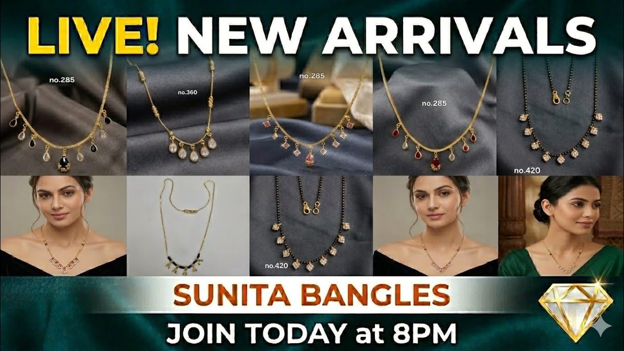 Sunita Bangles is live Newest arrivals of mangalsutra live at 8 PM Booking number 8780500130