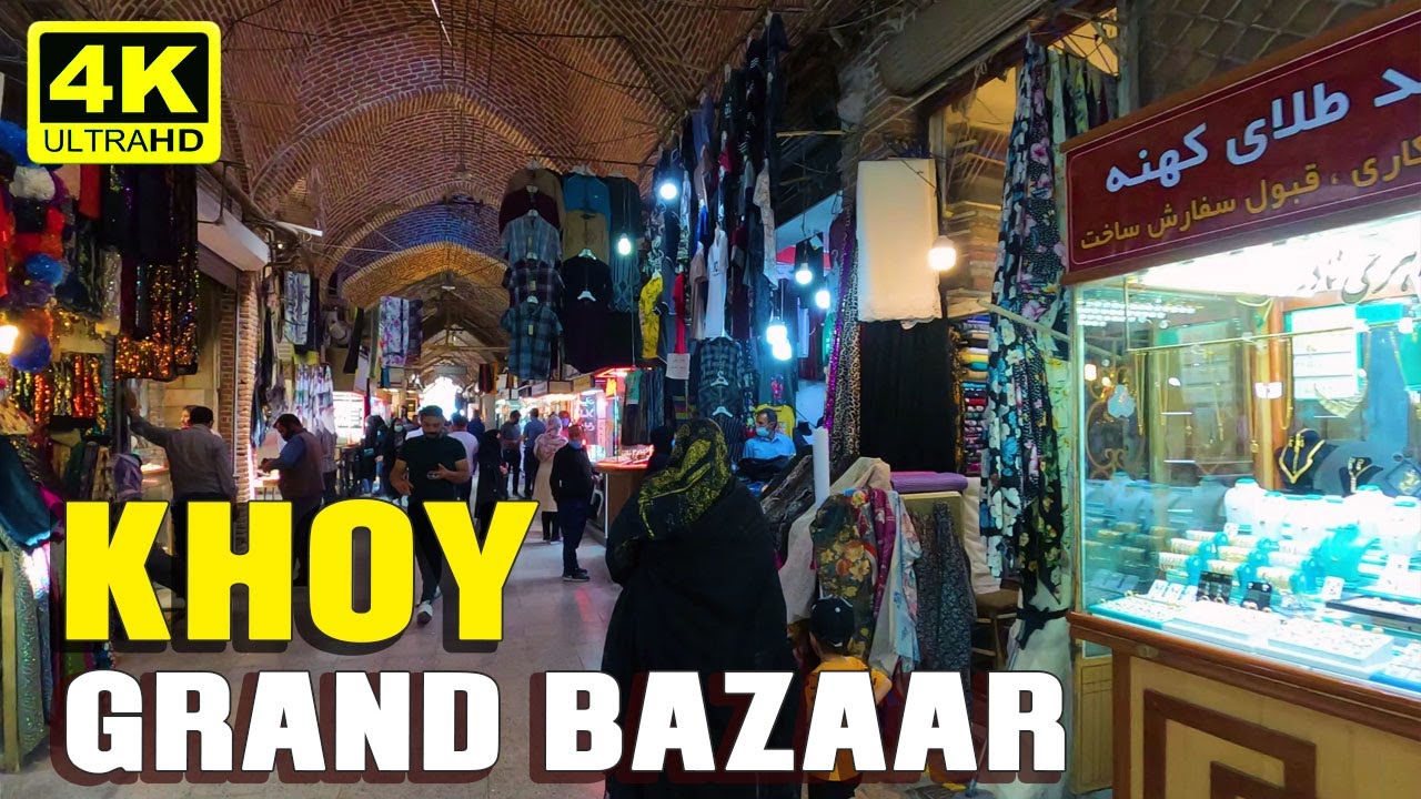 KHOY WALK TOUR  🇮🇷 GRAND BAZAAR  | 4K UHD 60FPS | IRAN 2021