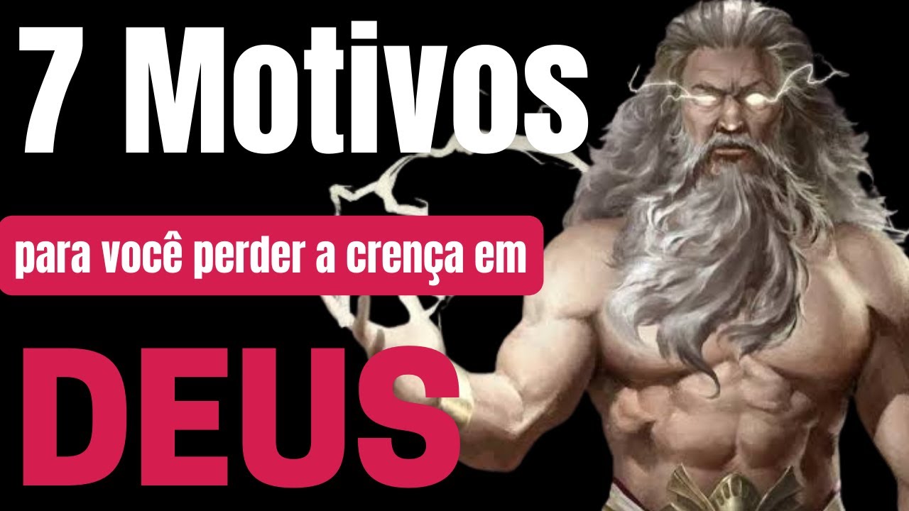 7 MOTIVOS PARA VOC&Ecirc; PERDER A CREN&Ccedil;A EM DEUS