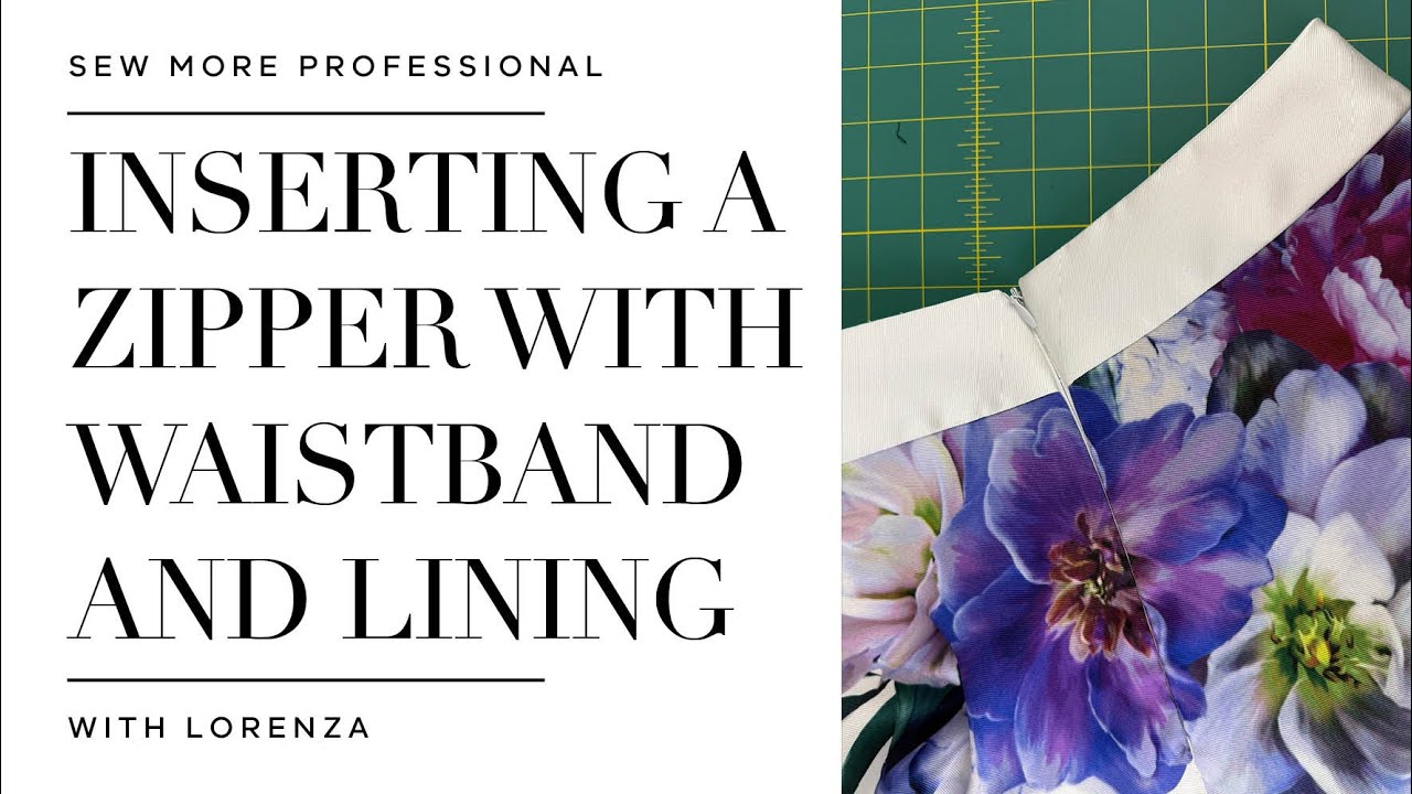 Inserting a zipper with waistband and lining [SEWING]