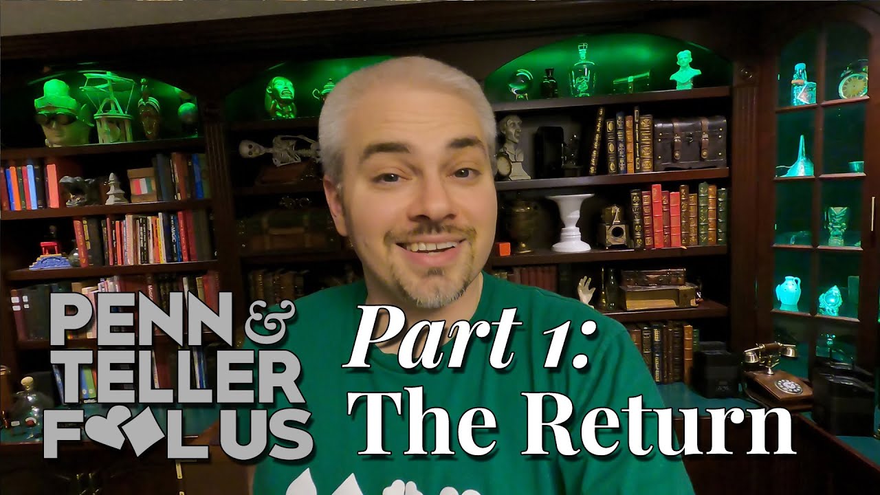 Part 1 - The Return - Penn & Teller Fool Us Behind-the-Scenes Season 9