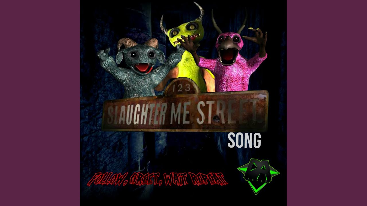 123 Slaughter Me Street Song