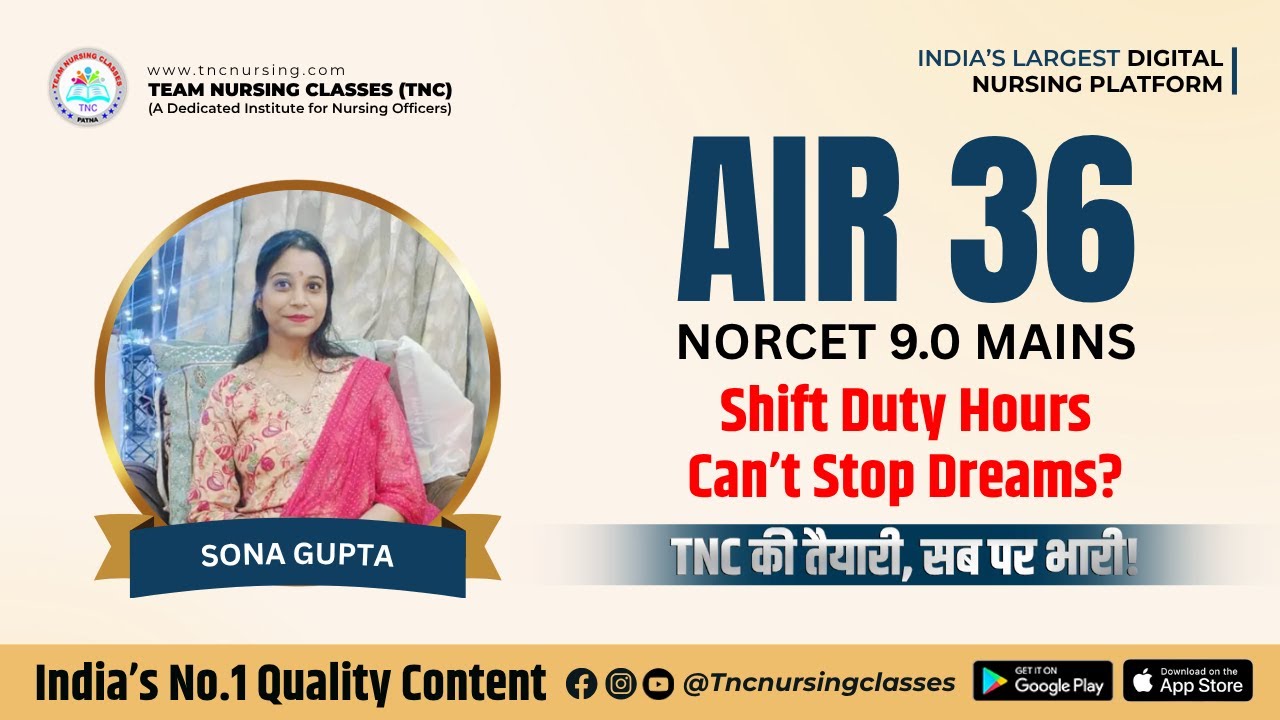 AIR - 36 in NORCET 9.0 Mains || Duty ke Sath Padhai Kaise Ki? || #tncnursing #norcet
