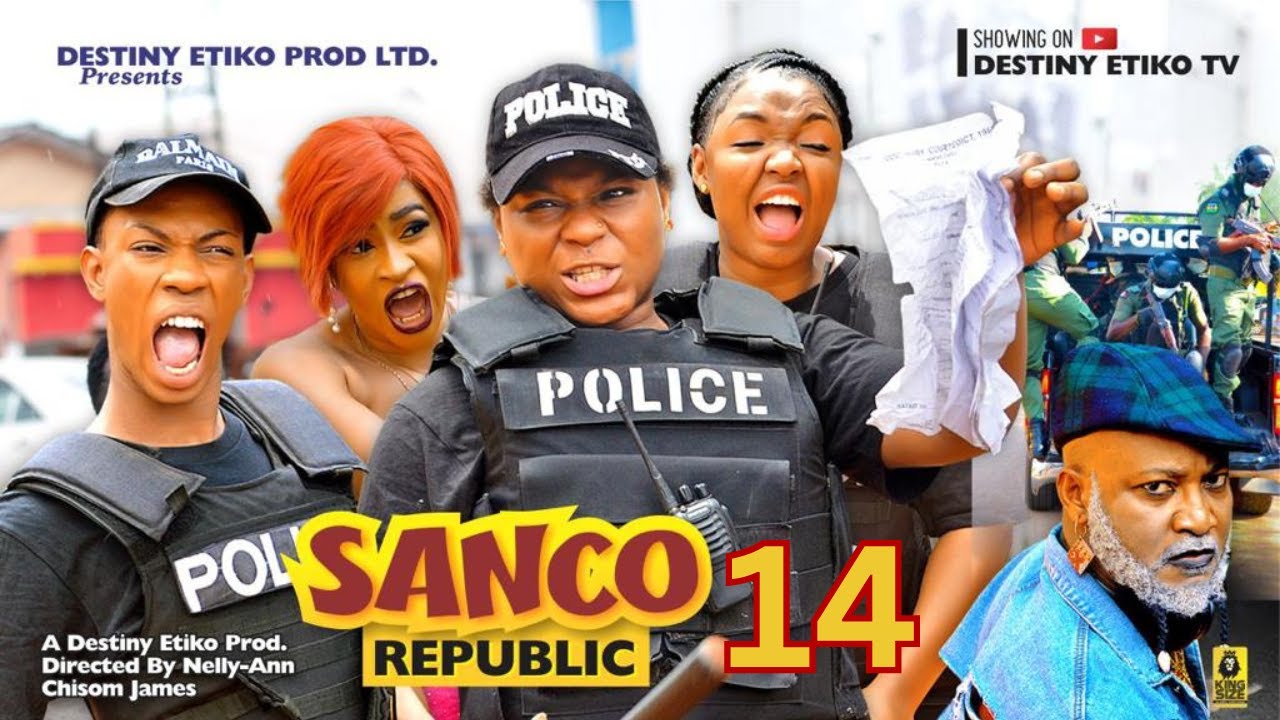 SANCO REPUBLIC 14 — DESTINY ETIKO, JAMES BROWN, EKENE UMENWA 2023 — новейший нигерийский фильм Но...