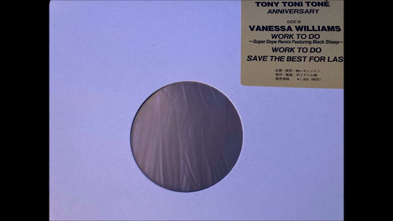 Work To Do Super Dope Remix feat. Black Sheep - Vanessa Williams