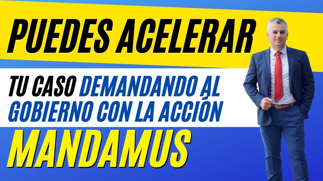 🇺🇸IMPORTANTE! Si Tu Caso Esta ESTANCADO | Si Puedes Demandar Al Gobierno | VIDEO: Acción Mandamus 🇺🇸