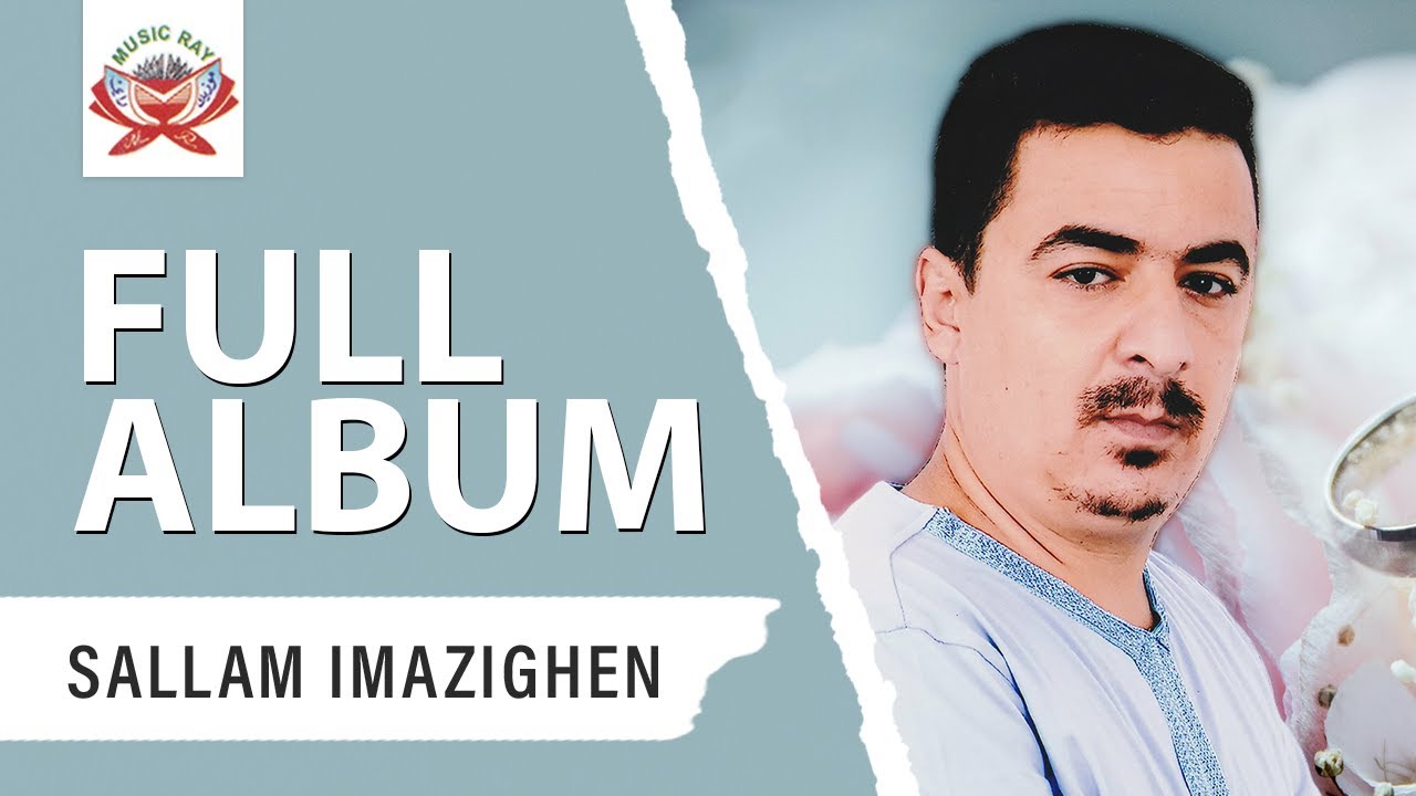 Sallam Imazighen - Orar Amasram (Full Album)