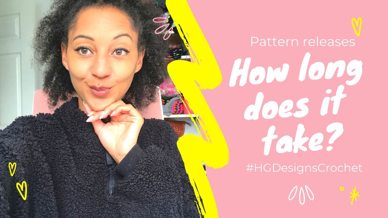 How long does it take to publish a crochet pattern? ♡  HG Designs Crochet Podcast ♡