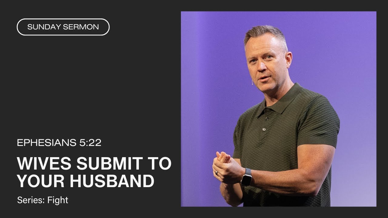 Wives Submit to Your Husband (Ephesians 