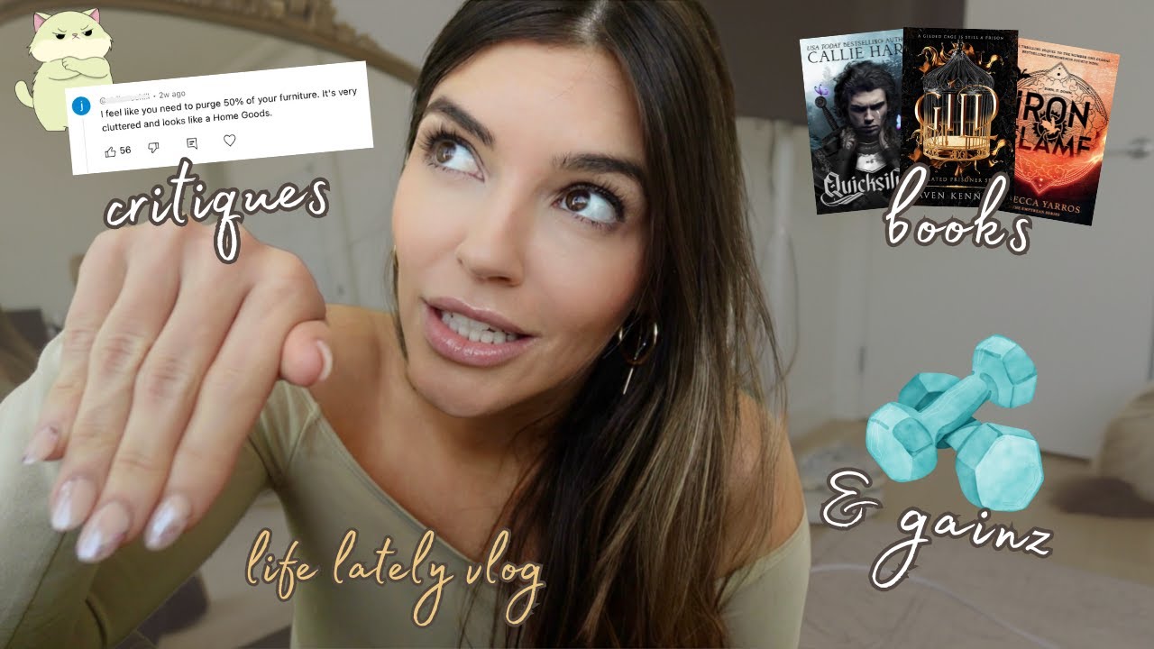 Life Lately: 🏡 Responding to the negative critiques, 📚 Book Recs, 🤸‍♀️ Gym Motivation (sort of)