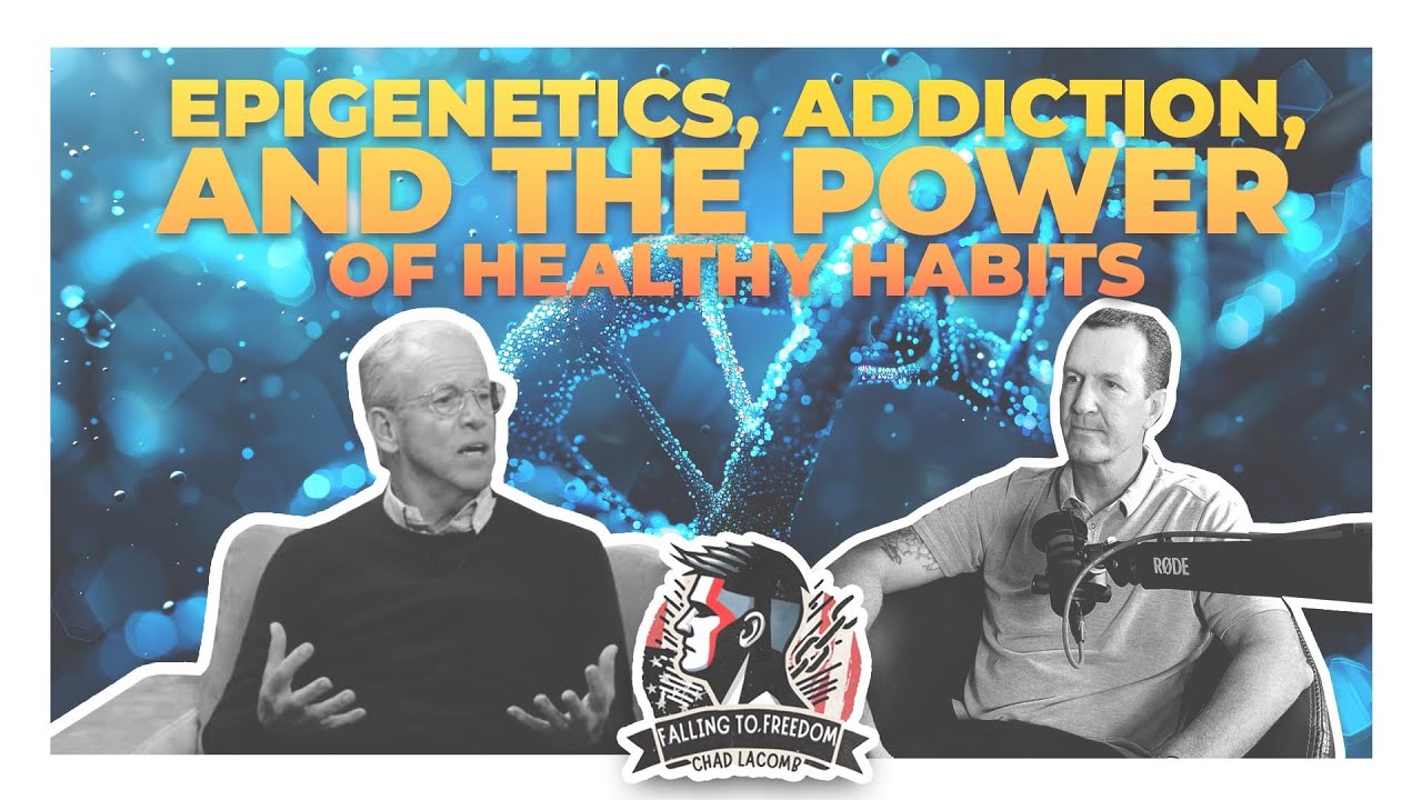 Episode 25 - Epigenetics, Addiction And The Power Of Healthy Habits