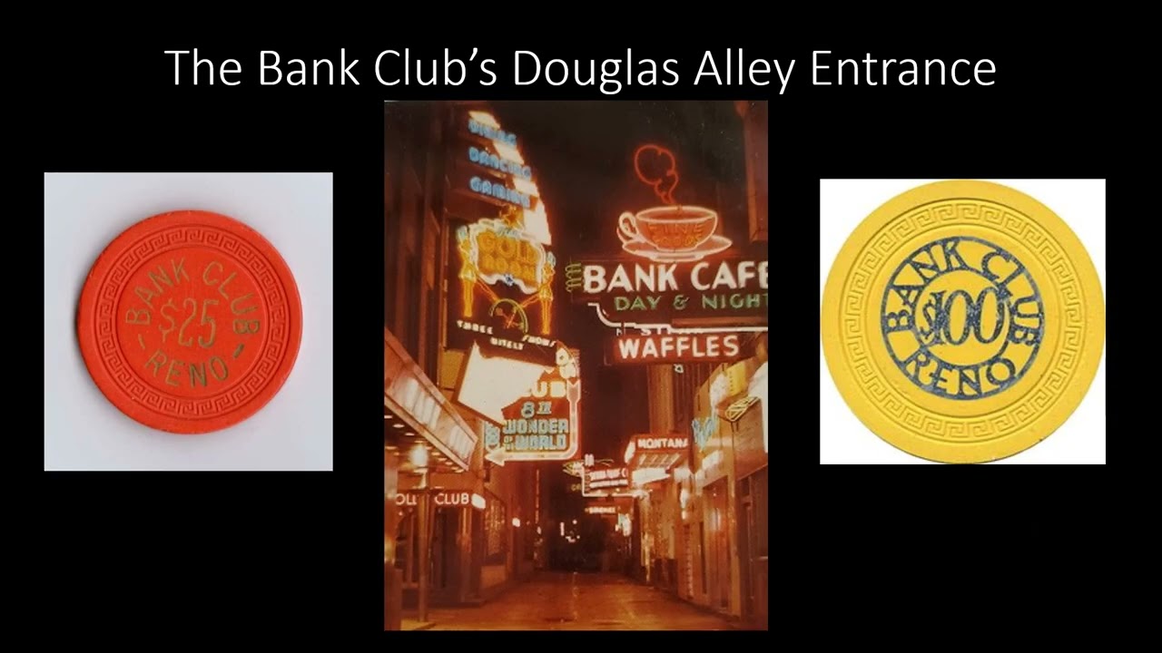 Reno's First and most Fearsome Casino - the Bank Club