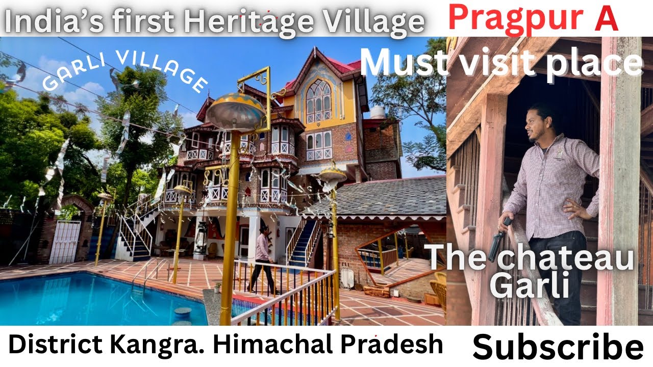 Explore India's first Heritage Village || Pragpur & Garli  The chateau Kangra Himachal Pradesh