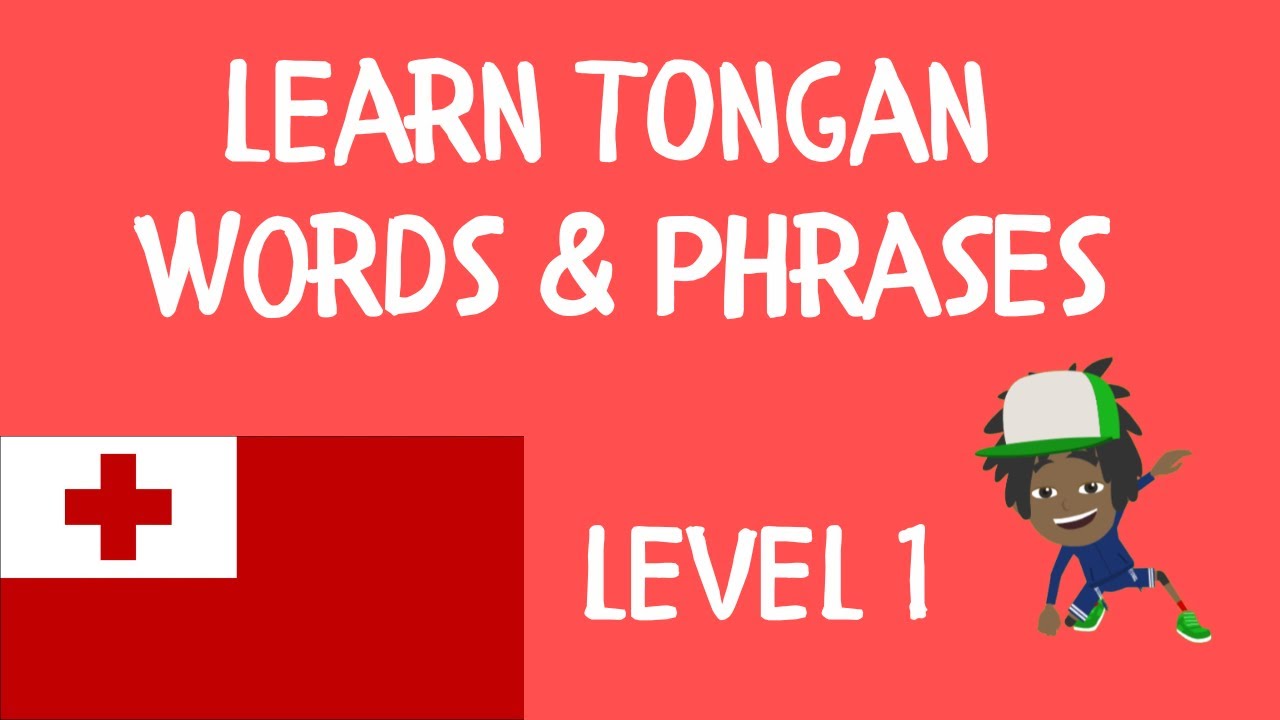 Learn Tongan – Basic Words & Phrases (Tongan Language)