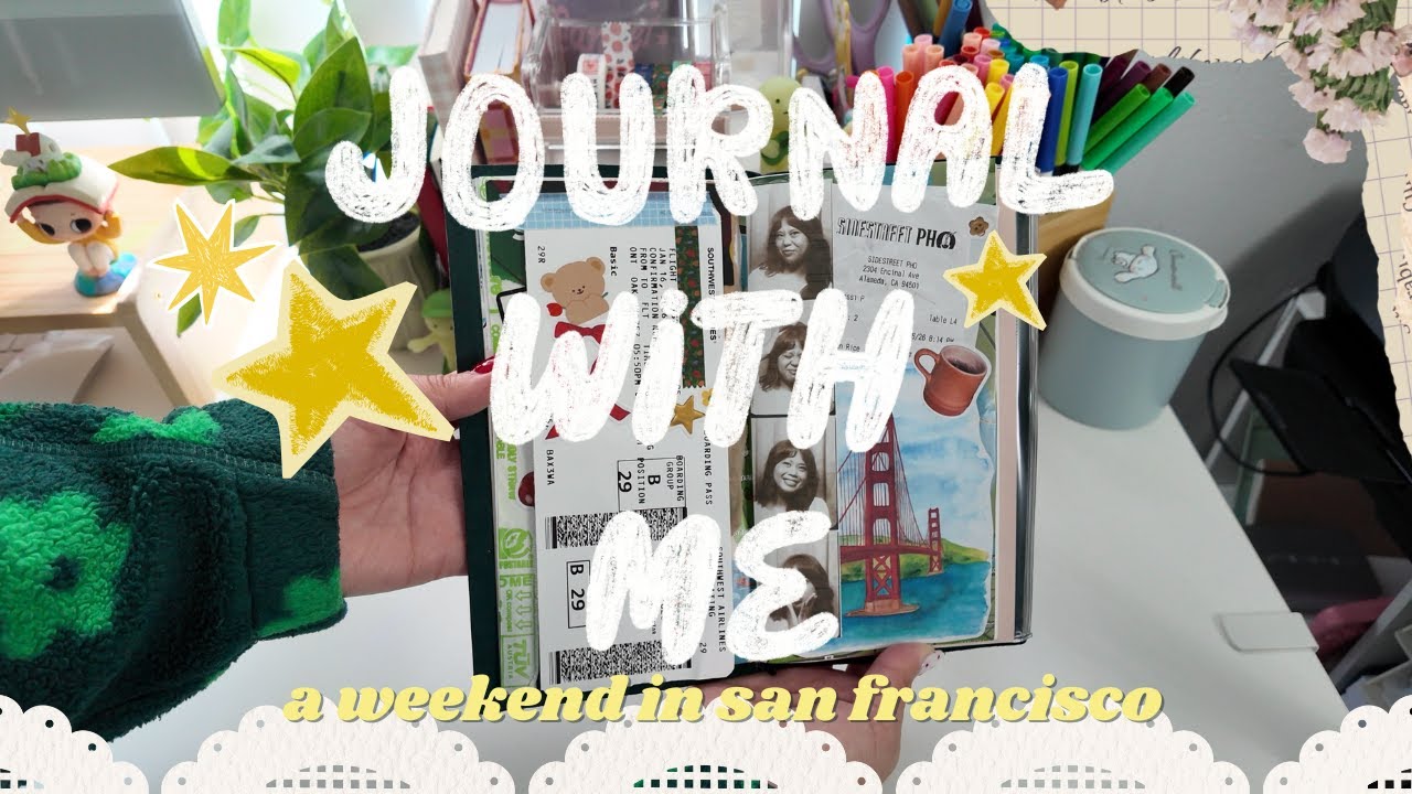 chatty journal with me ✿ a weekend trip to san francisco 🌁