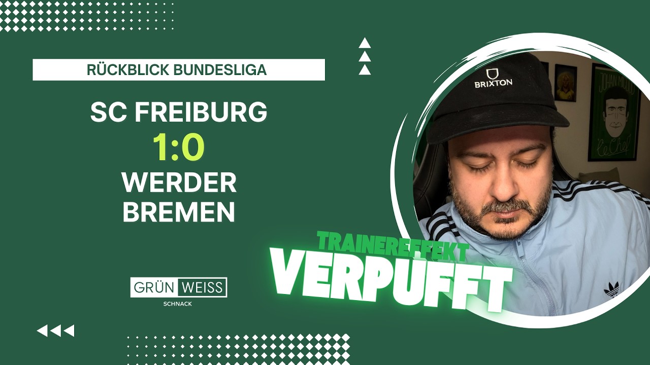Neuer Trainer, alte Probleme – Werder verliert trotz Überzahl 0:1 in Freiburg – Thioune ohne Effekt