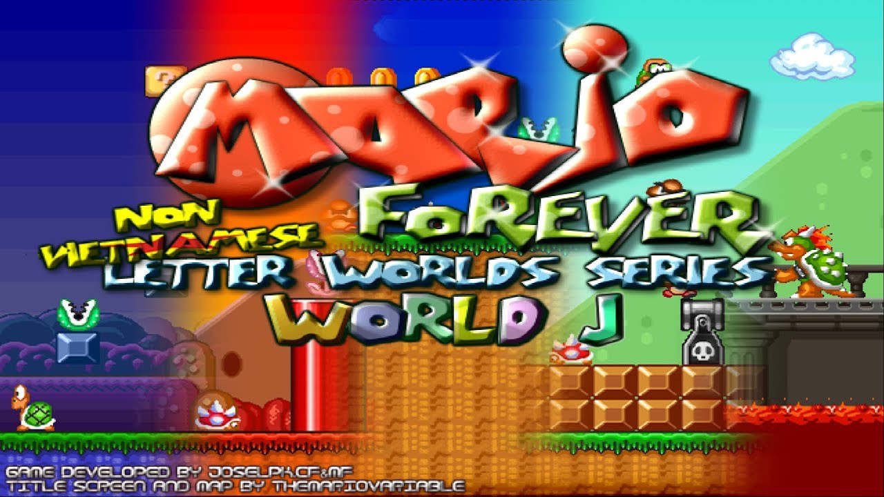 Mario Forever: non-Vietnamese Letter Worlds Series - world J