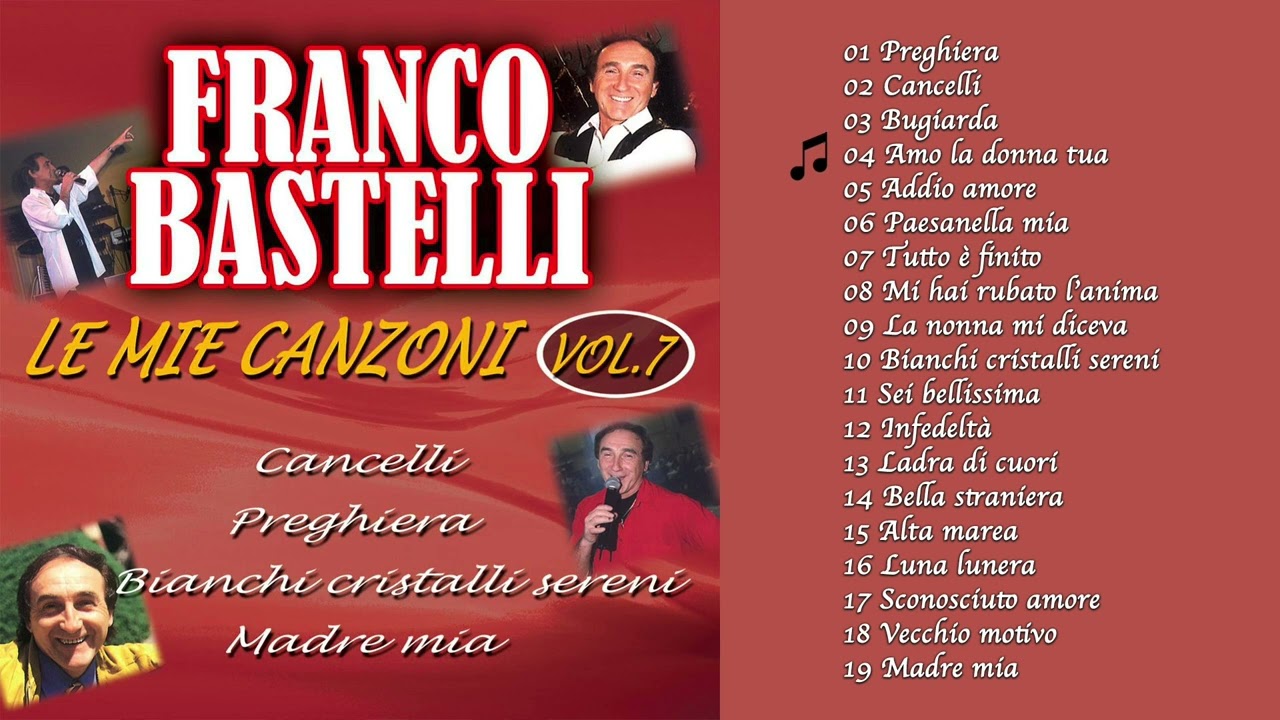 Franco Bastelli - Le mie canzoni, Vol. 7 (ALBUM COMPLETO)
