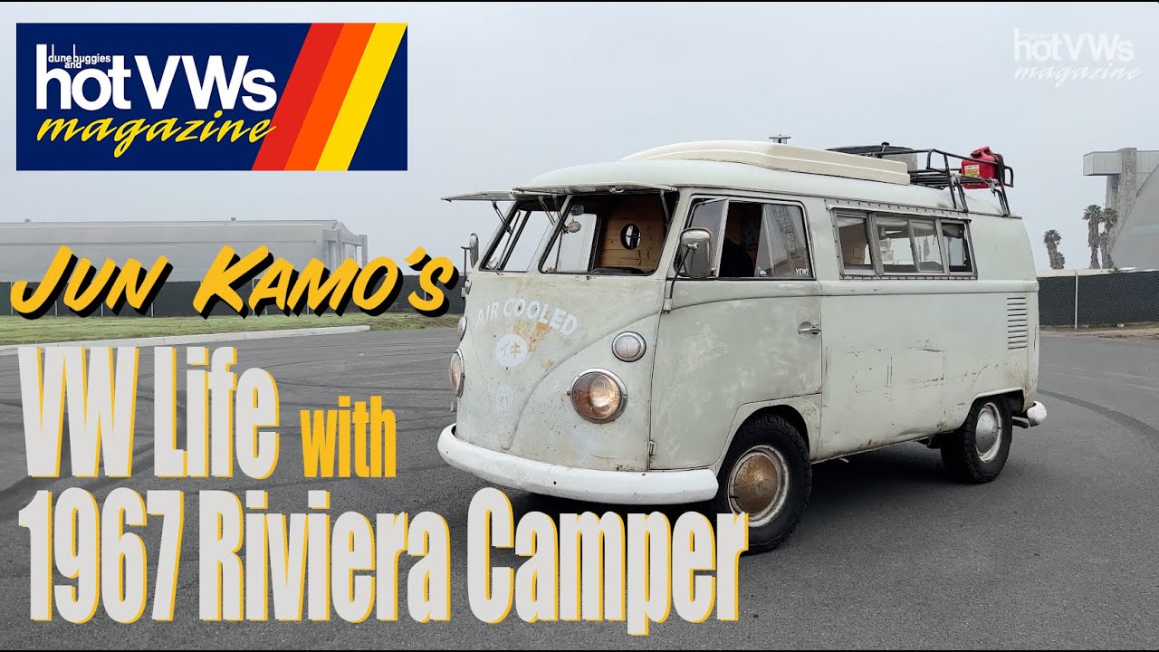 Hot VWs Magazine:VW Story, Jun Kamo's VW Life with 1967 Riviera Camper