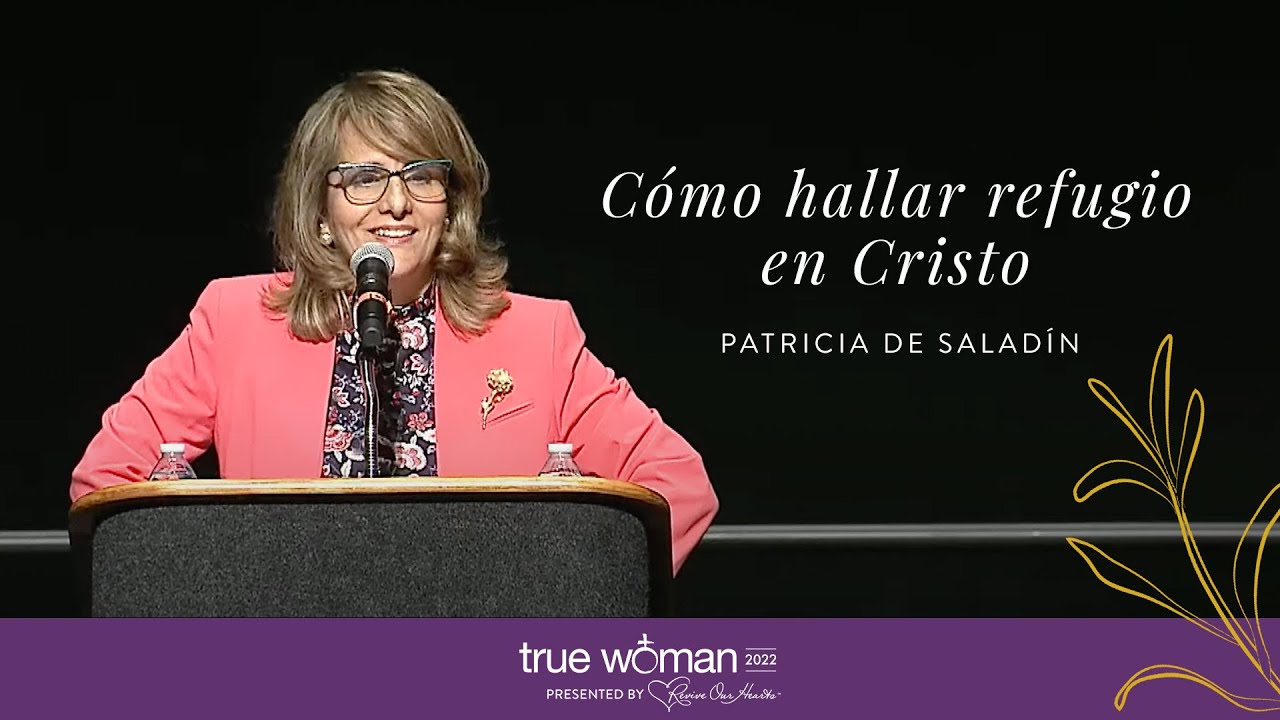 Taller: Cómo hallar refugio en Cristo | Patricia de Saladín.