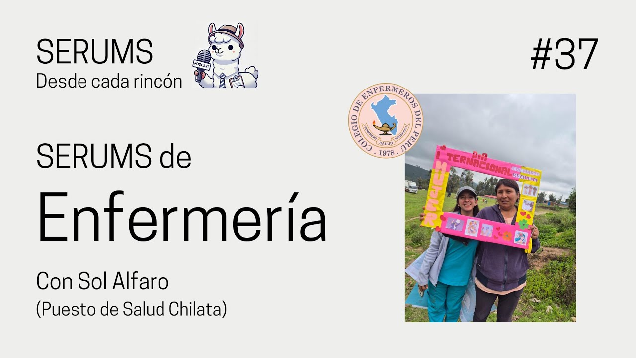 #37 - SERUMS de Enfermería - Sol Alfaro