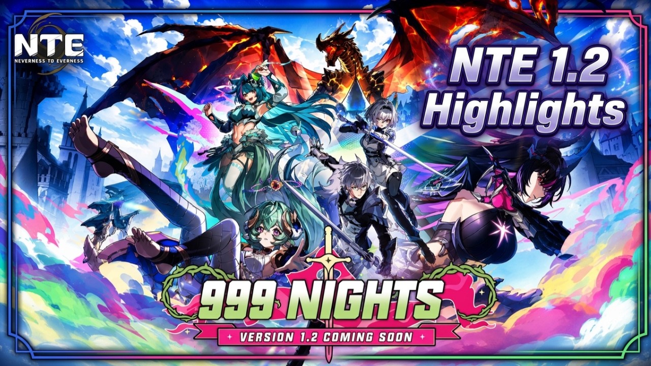 NTE 1.2 Special Program Highlights | 999 Nights Update (23 Minutes)