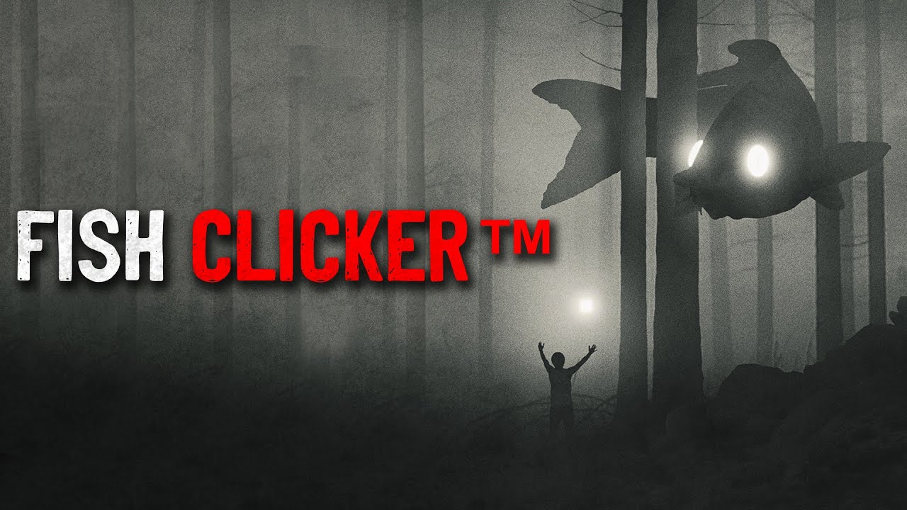 Fish Clicker™ Creepypasta
