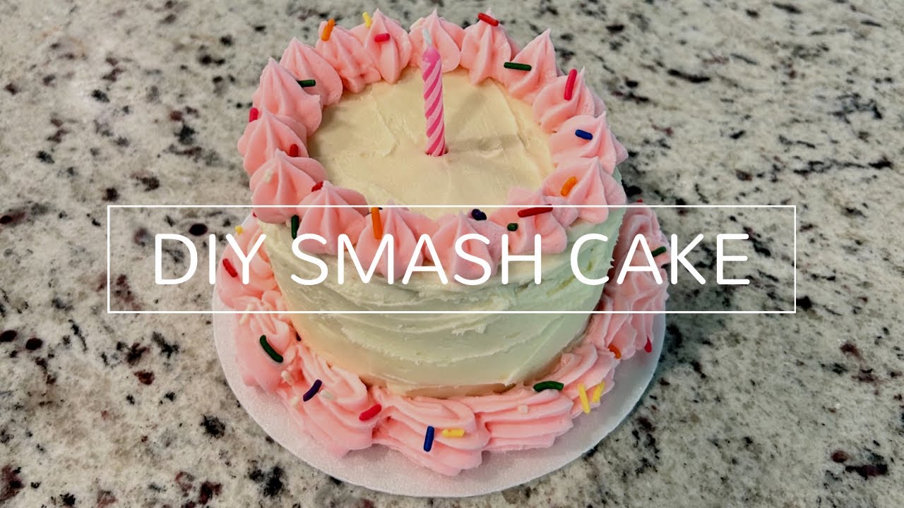 HOW TO MAKE A SMASH CAKE | DIY Smash Cake for Baby&rsquo;s First Birthday