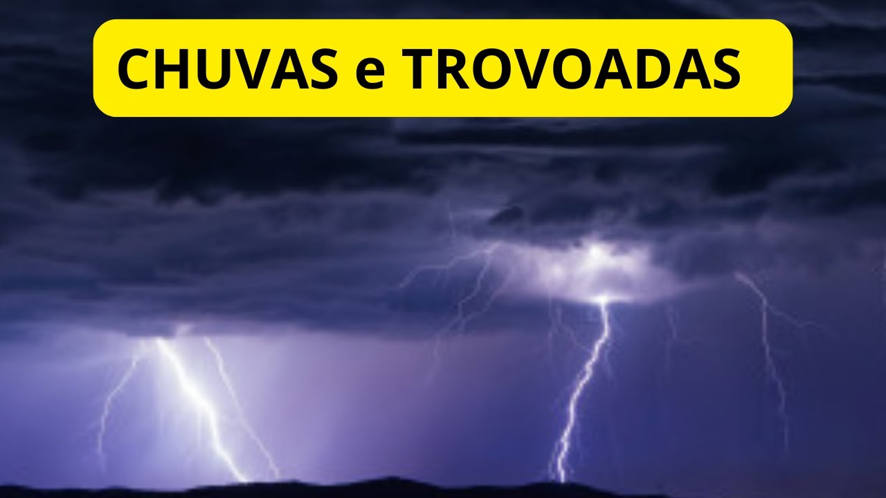 CHUVAS e TROVOADAS