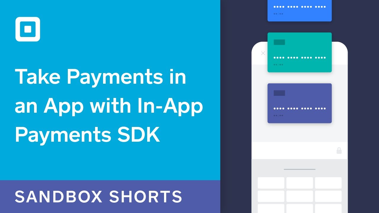 Sandbox Short: Square In-App Payments SDK