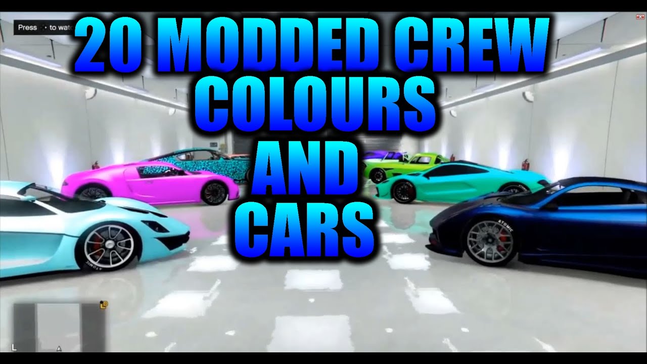 GTA 5 20 MODDED CREW COLOURS AND CARS
