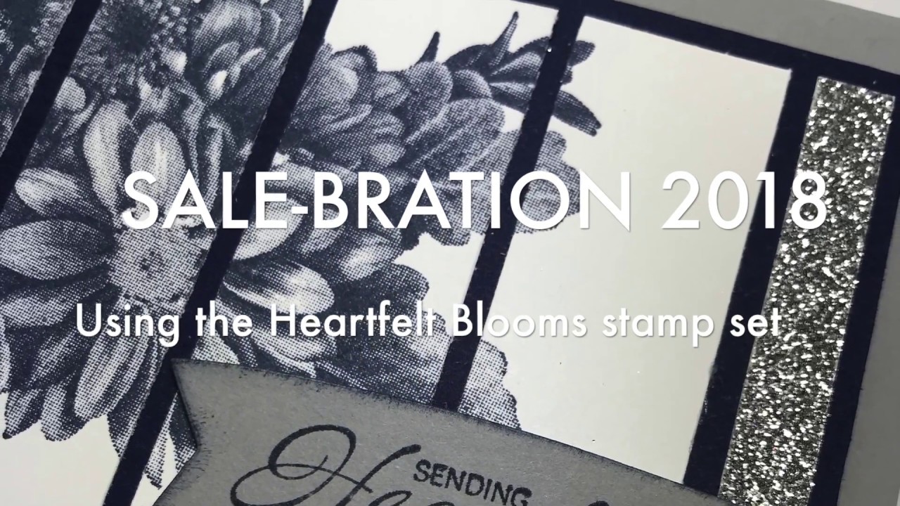 SAB 2018  - Using the Heartfelt Blooms stamp set