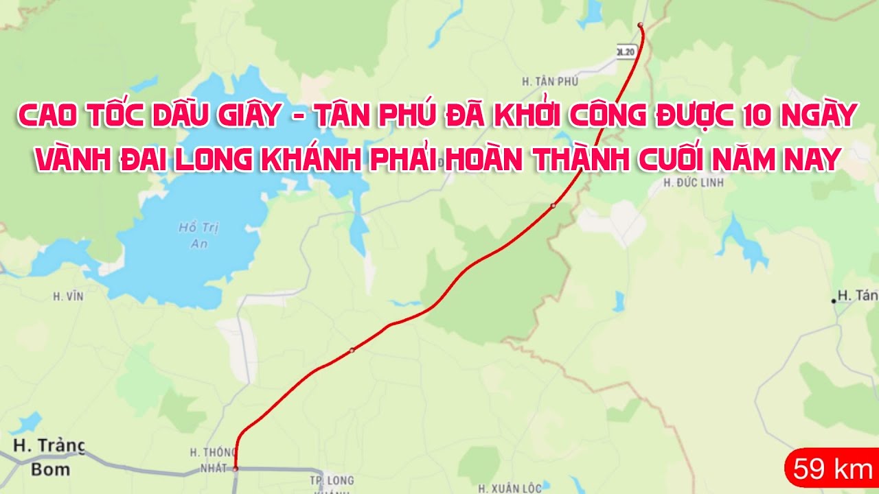 Chi tiết cao tốc Dầu Giây - Tân Phú và đường Vành Đai Long Khánh