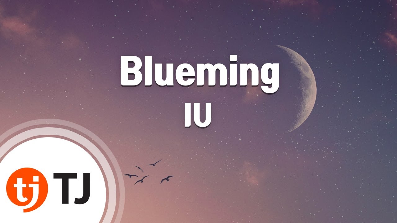 [TJ노래방] Blueming - IU / TJ Karaoke