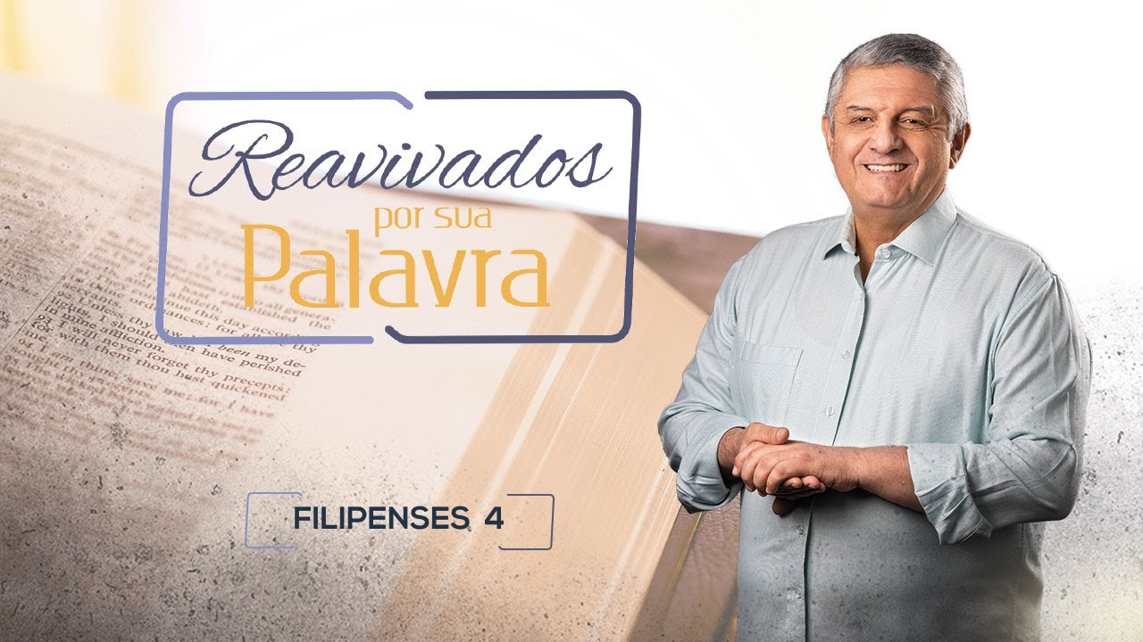 REAVIVADOS - FILIPENSES 4