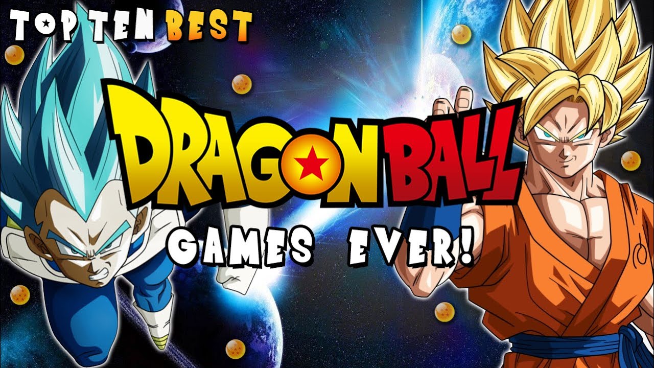 Top 10: Best Dragonball Video Games Ever!