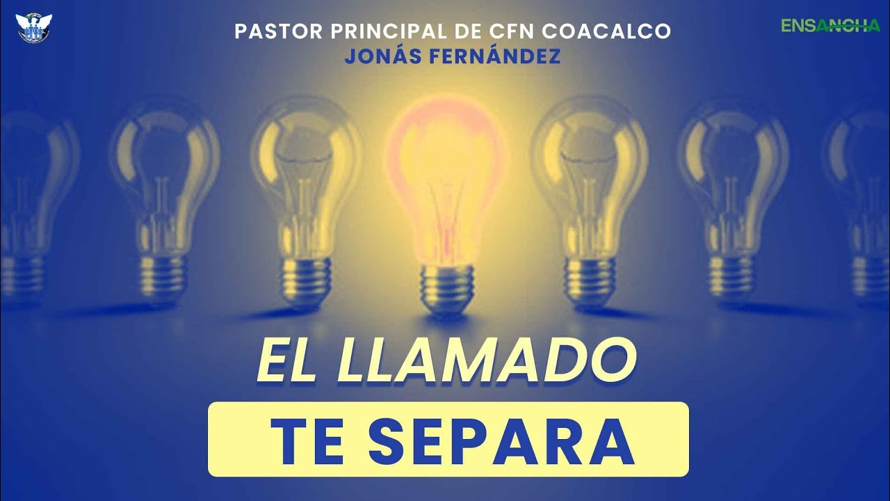 El Llamado Te Separa | Pastor: Jonás Fernández