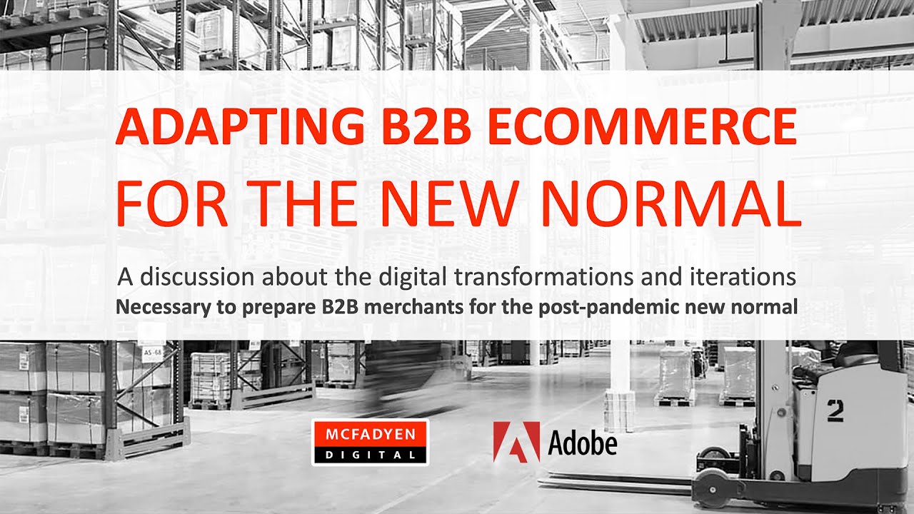 Adapting B2B Ecommerce for the New Normal