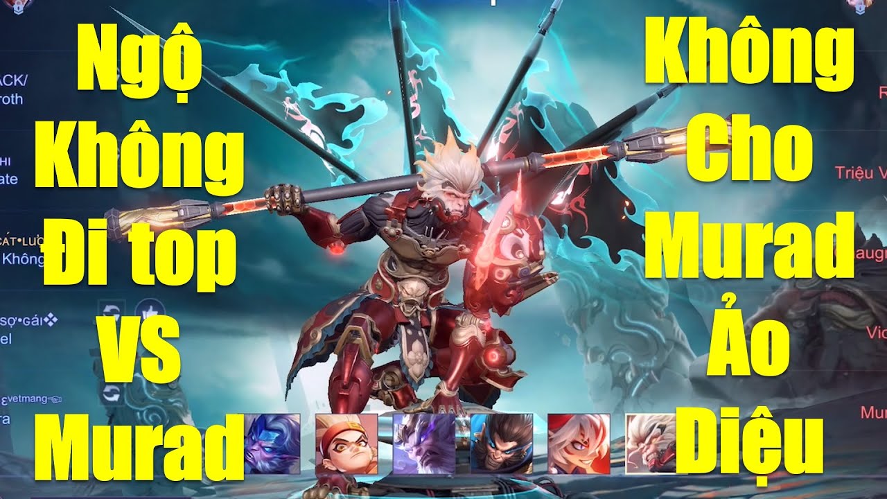 Murad team địch hết ảo diệu nổi vì ăn gậy Như Ý của Tôn Ngộ Không