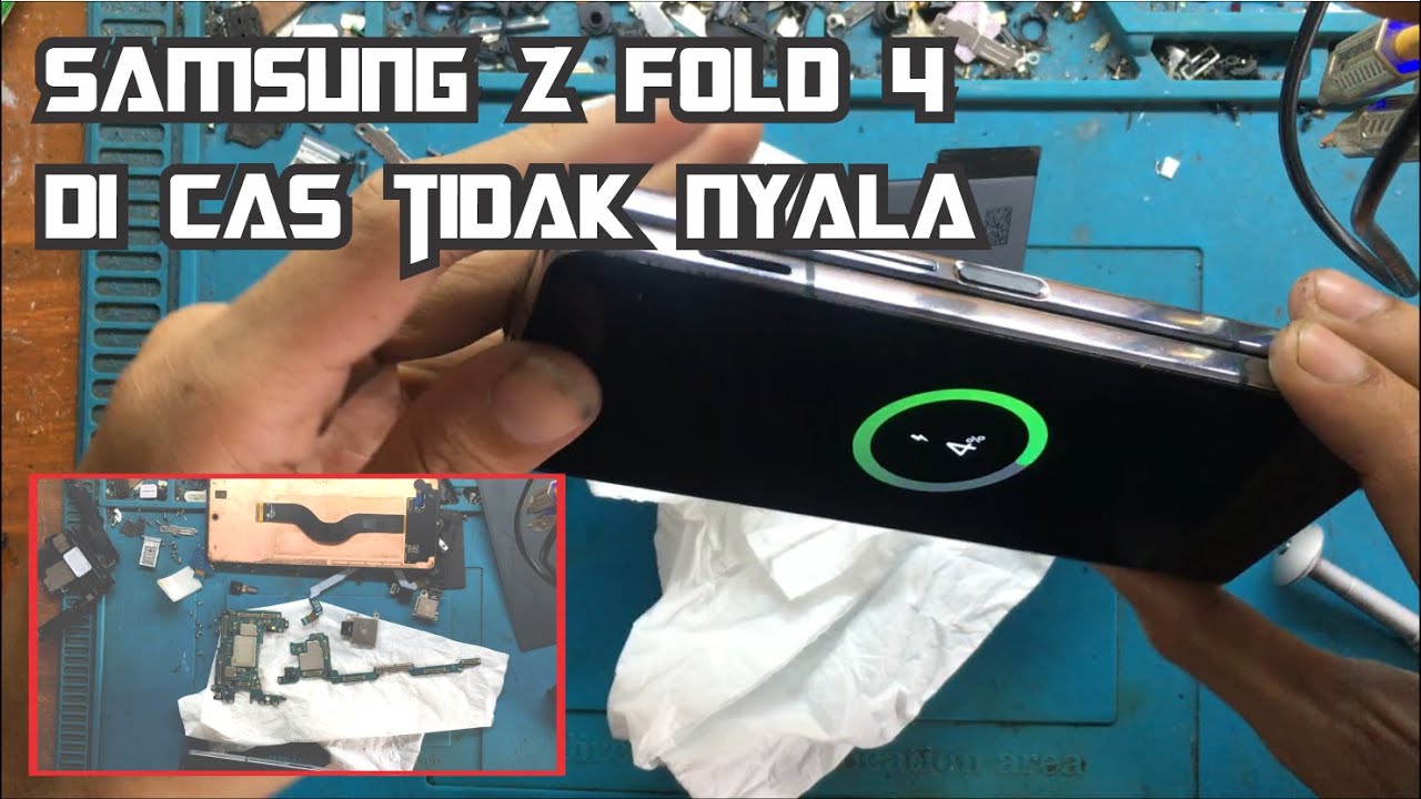 Perbaikan samsung z fold 4 mati tidak bisa di cas