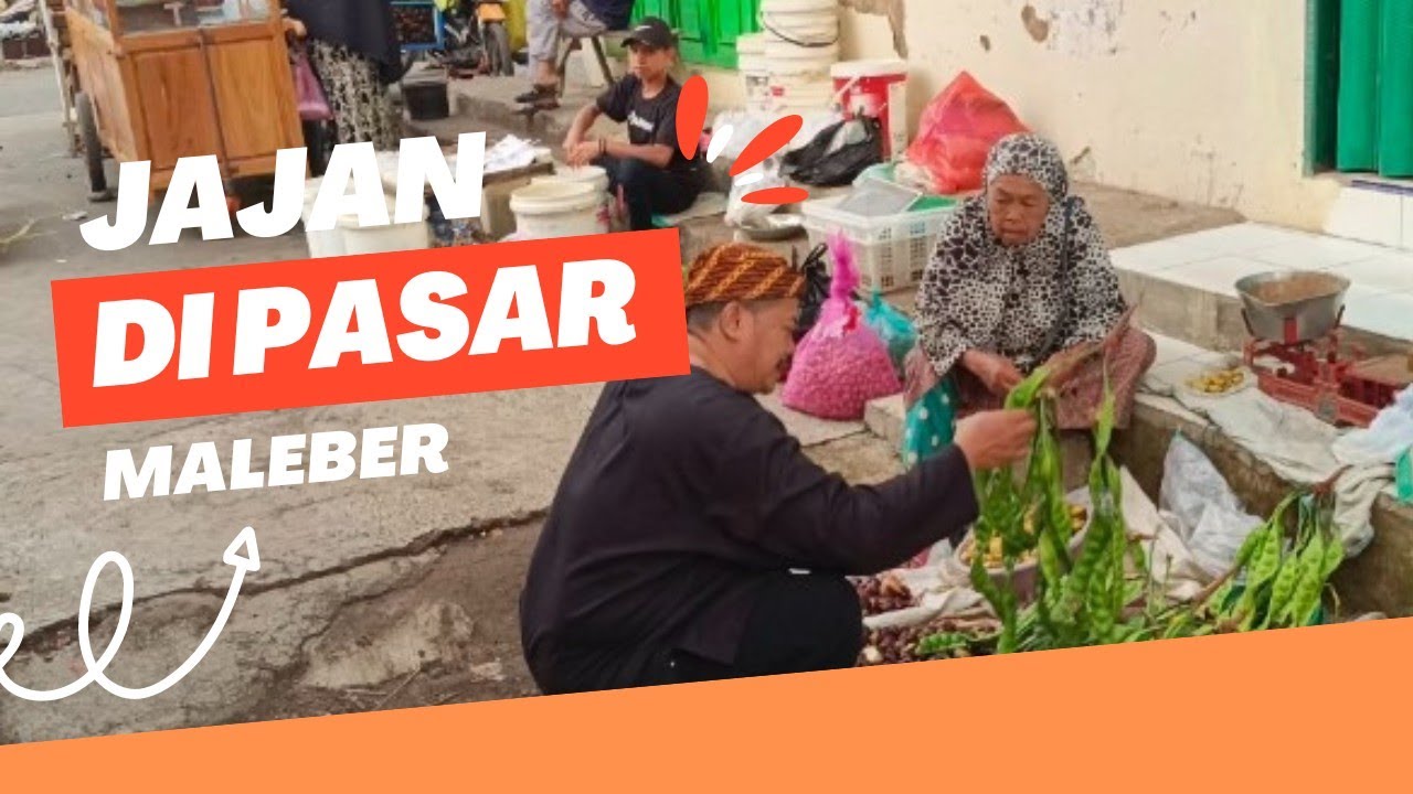 jalan jalan ke pasar maleber kuningan kuliner hucap kupat tahu makanan khas kuningan jawa barat