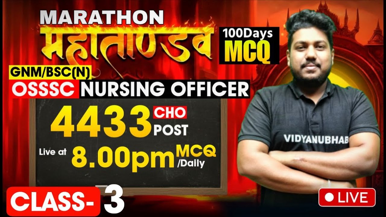 OSSSC NURSING OFFICER 2026 // CLASS-03// 100 DAYS MARATHON // BY SATYA SIR.