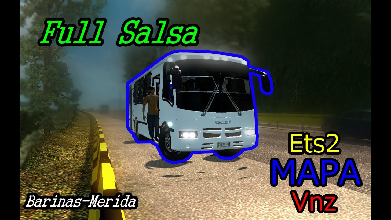Jugando Euro Truck Simulator 2 En Mapa VNZ Con ((MODS)) De Encava .::full salsa::.