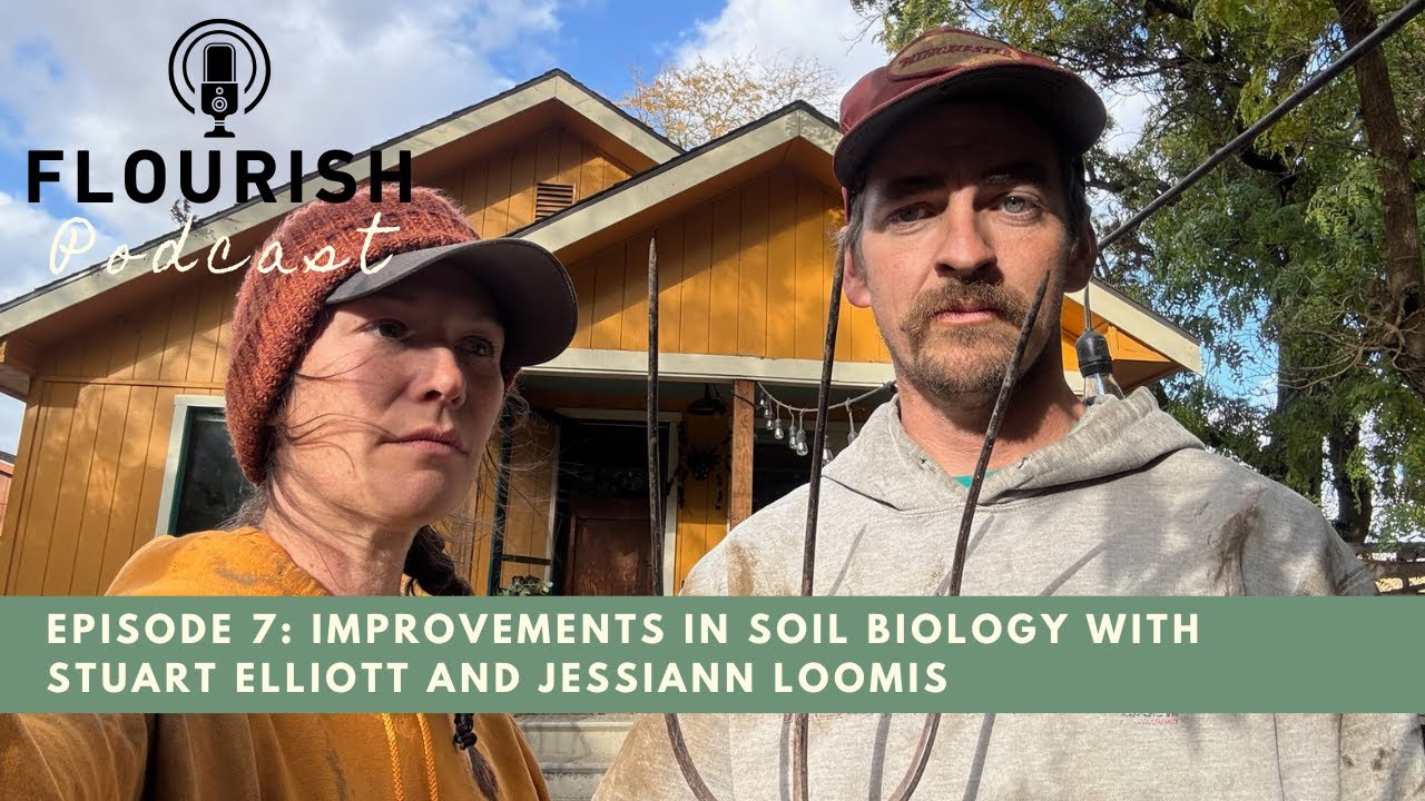 Episode 7: Improvements in Soil Biology with Stuart Elliott and Jessiann Loomis