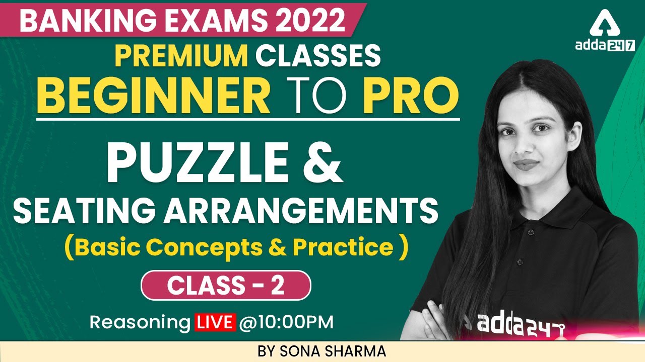 Beginner to Pro | Banking Exam 2022 | Puzzle and Seating Arrangements class 2  by Sona Sharma