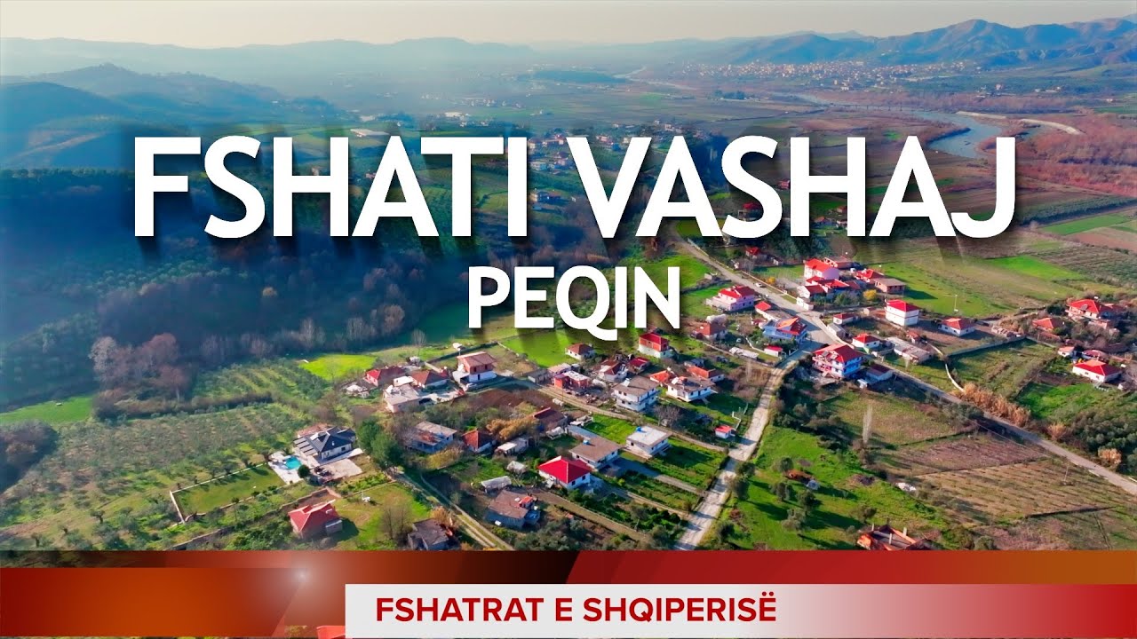 VASHAJ, PEQIN - FSHATI ME NJERËZ PUNËTORE, ASNJË METËR TOKË E PA PUNUAR, KODRINAT ME ULLINJ [EP.10]